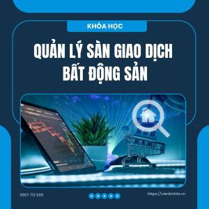 Quản Lý Sàn Giao Dịch Bất Động Sản